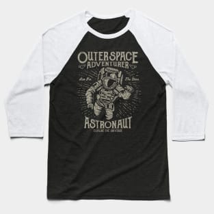 Outer Space Adventure - Astronaut - Explore The Universe Baseball T-Shirt